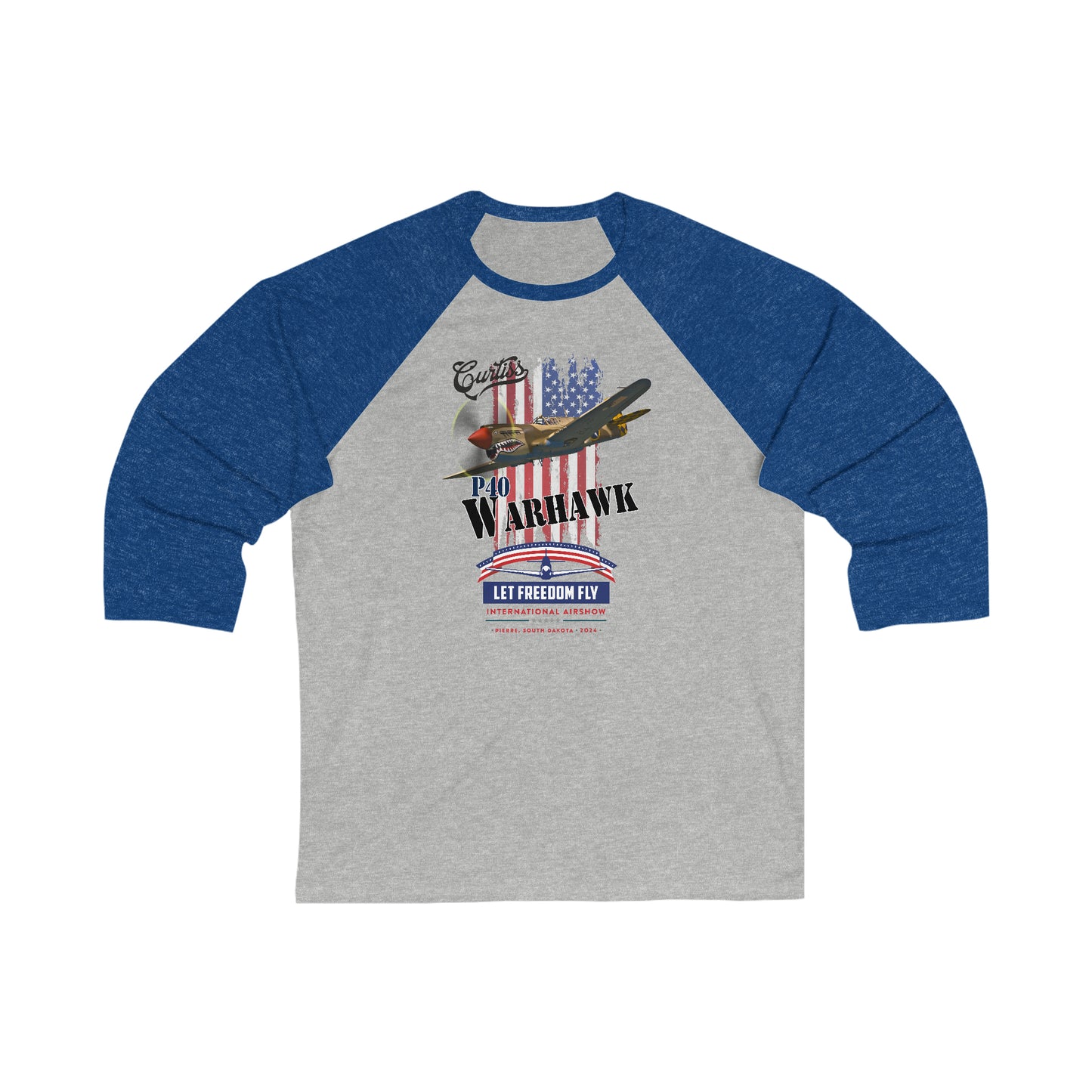 Let Freedom Fly International Airshow P-40 Unisex 3\4 Sleeve Baseball Tee