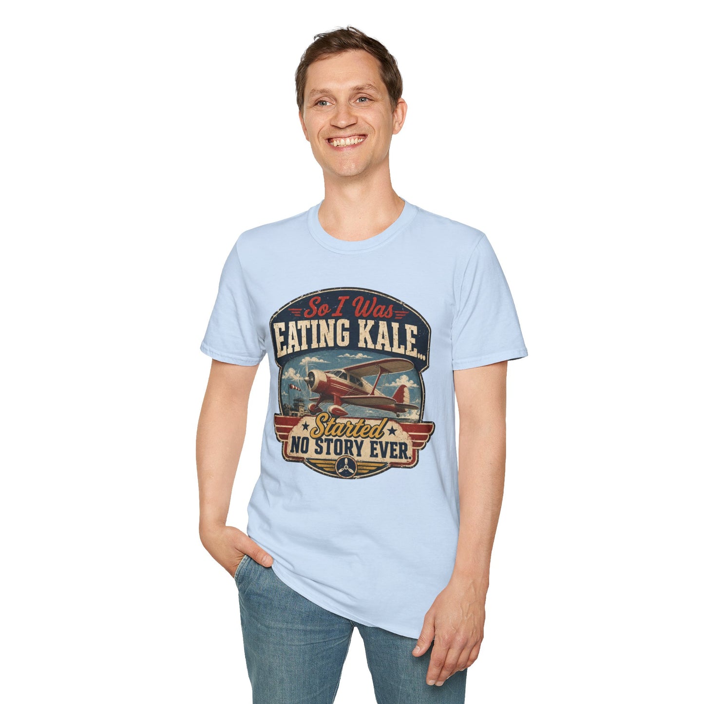 So I Was Eating Kale... T‑Shirt — Vintage Airplane Humor Tee