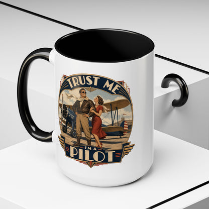 "Trust Me, I'm A Pilot" Coffee Mug — Aviation Humor  11/15oz