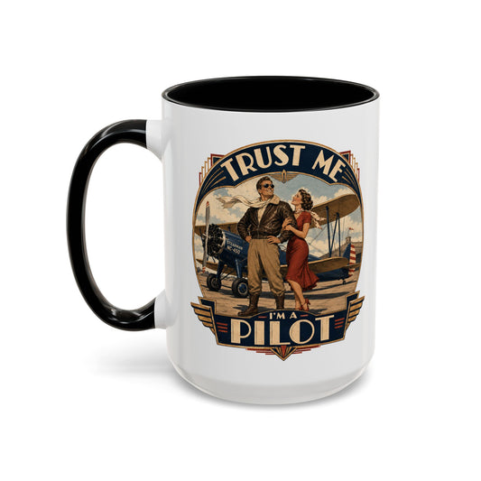 "Trust Me, I'm A Pilot" Coffee Mug — Aviation Humor  11/15oz