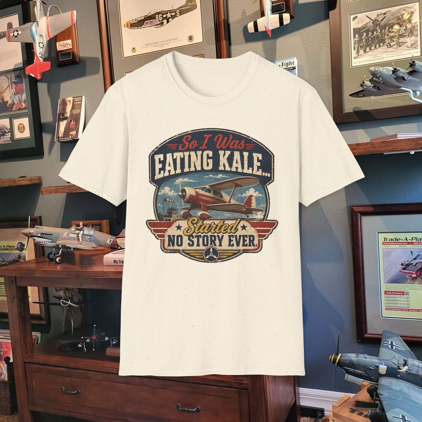 So I Was Eating Kale... T‑Shirt — Vintage Airplane Humor Tee