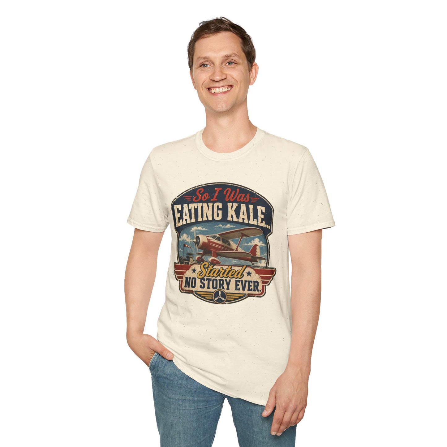 So I Was Eating Kale... T‑Shirt — Vintage Airplane Humor Tee