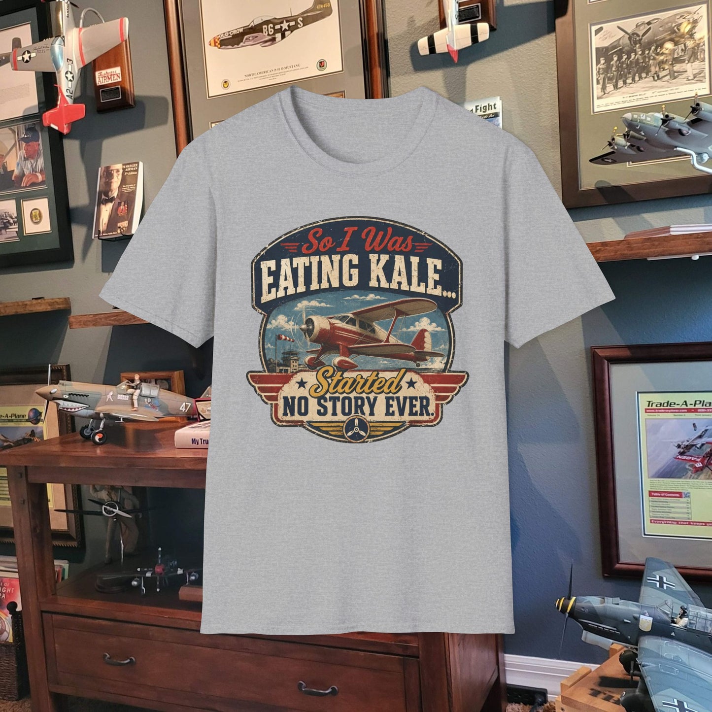So I Was Eating Kale... T‑Shirt — Vintage Airplane Humor Tee