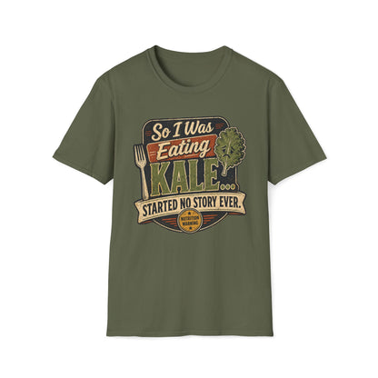 Eating Kale T-Shirt — "So I Was Eating Kale... Started No Story Ever" Vintage Veggie Tee