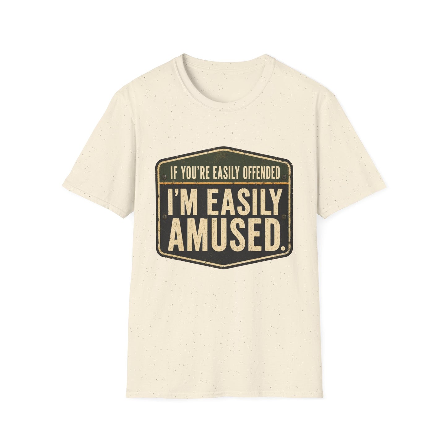 T-Shirt — “If You’re Easily Offended I’m Easily Amused” Graphic Tee