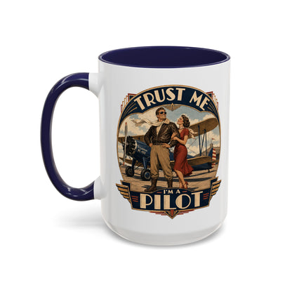 "Trust Me, I'm A Pilot" Coffee Mug — Aviation Humor  11/15oz