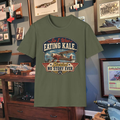 So I Was Eating Kale... T‑Shirt — Vintage Airplane Humor Tee