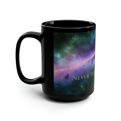 Never Tell Me the Odds - Motivation BIG Black Mug, 15oz